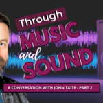 Through Music and Sound A Conversation with John Taite Part 2