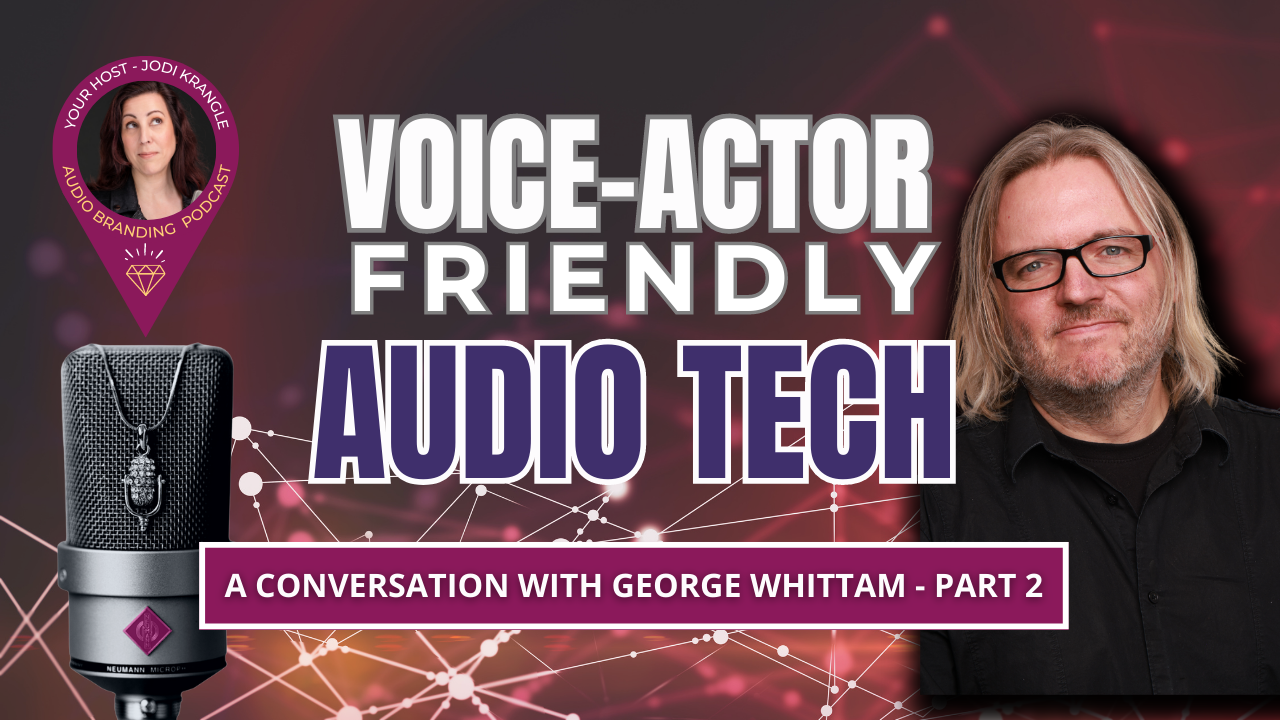 Voice Actor Friendly Audio Tech with George Whittham part 2