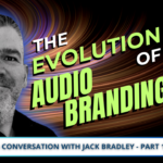Jack Bradley and Jodi Krangle on the Audio Branding Podcast