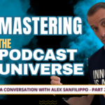 Alex Sanfilippo - mastering the podcast universe on Audio Branding Podcast