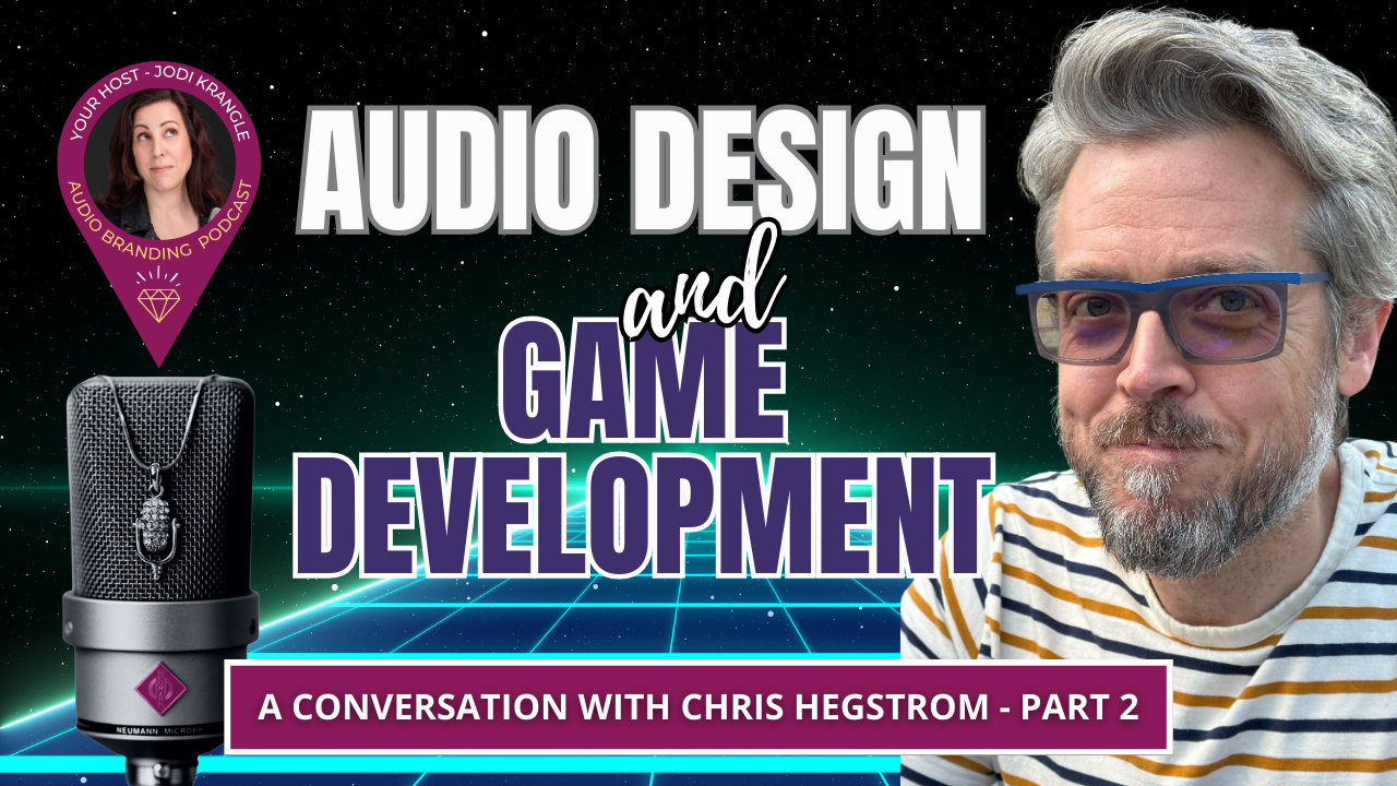 Audio Design and Game Development with Chris Hegstrom