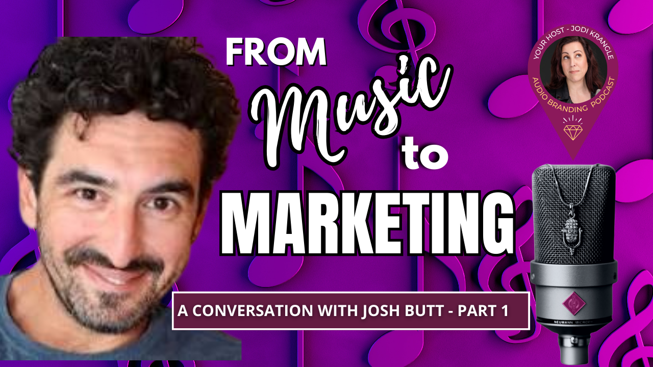 From Music to Marketing with Josh Butt Part 1