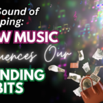 Image of a women's purse with cash money flying out of it on a background with music notes. Title reads: "The sound of shopping: How Music Influences Our Spending Habits"