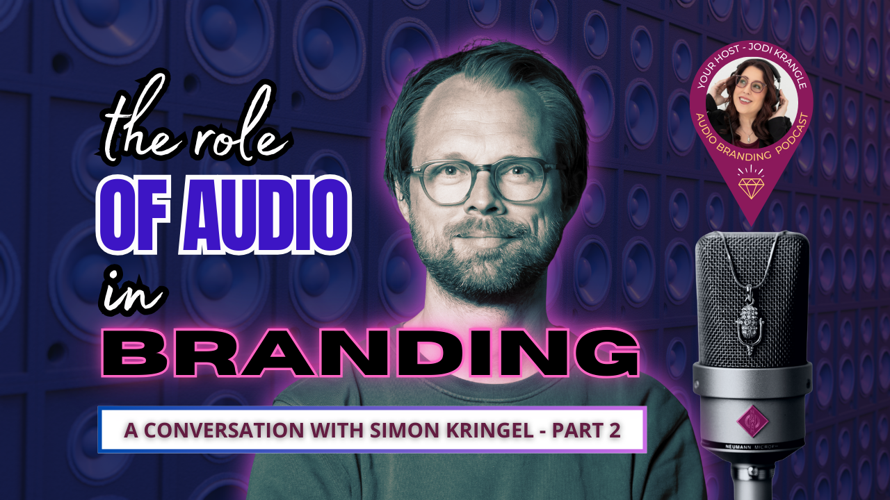 Pic of Simon Kringel with the words "The Role of Audio in Branding: A Conversation with Simon Kringel