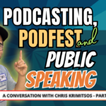 Picture of Chris Krimitsos of Podfest to discuss Podcasting, Podfest and Public Speaking