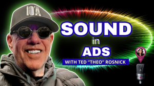 Why Sound Matters in Modern Advertising with Ted Theo Rosnick and Jodi Krangle on the Audio Branding Podcast
