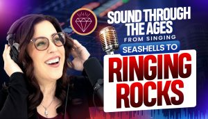 Jodi Krangle wearing headphones beside text “Sound Through the Ages: From Singing Seashells to Ringing Rocks” with microphone and audio waveform background