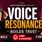 Voice resonance builds trust with Cynthia Zhai and Jodi Krangle on the Audio Branding Podcast.